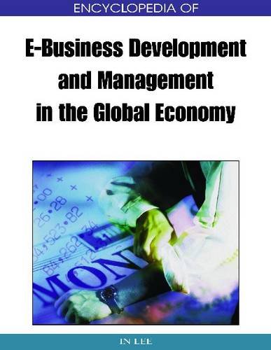 Encyclopedia of E-Business Development and Management in the Global Economy