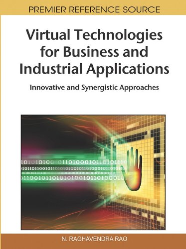 Virtual Technologies For Business And Industrial Applications