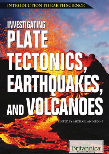 Investigating Plate Tectonics, Earthquakes, and Volcanoes