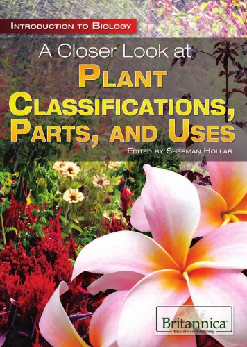 A Closer Look at Plant Classifications, Parts, and Uses