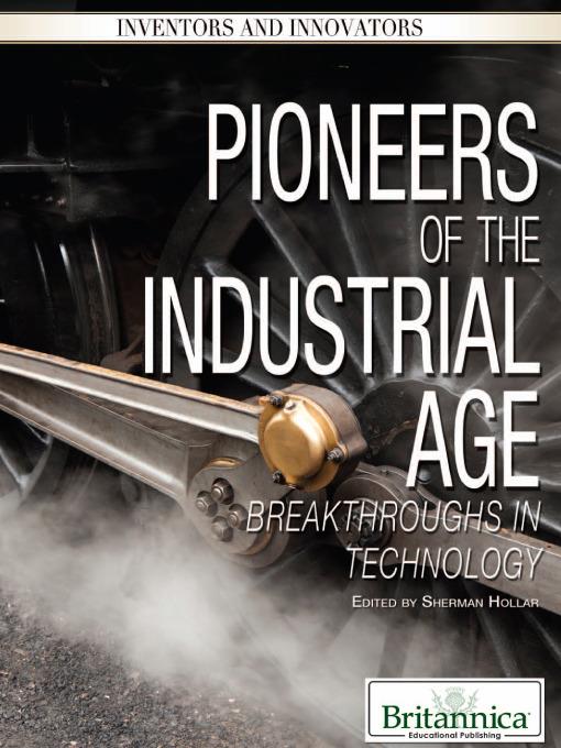 Pioneers of the Industrial Age