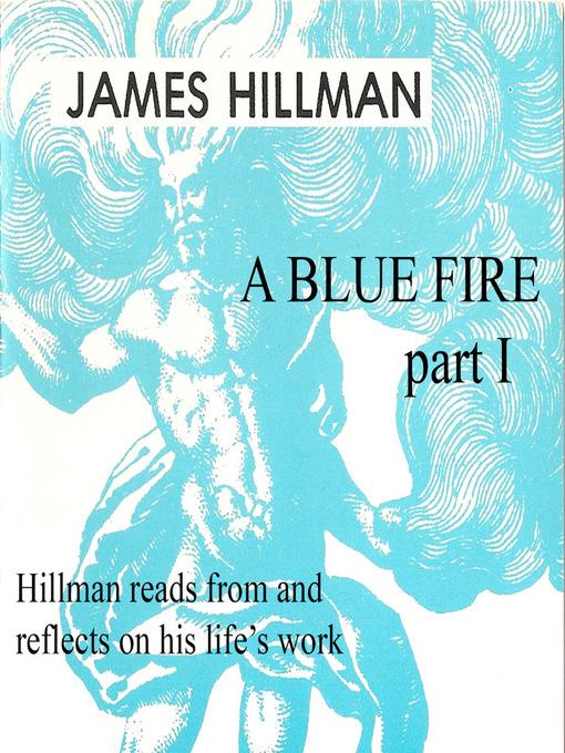 A Blue Fire, Part 1