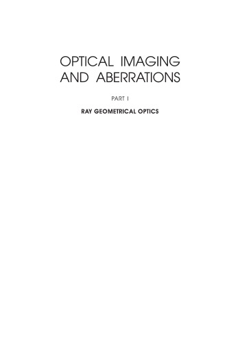 Optical imaging and aberrations. Part 1, Ray geometrical optics