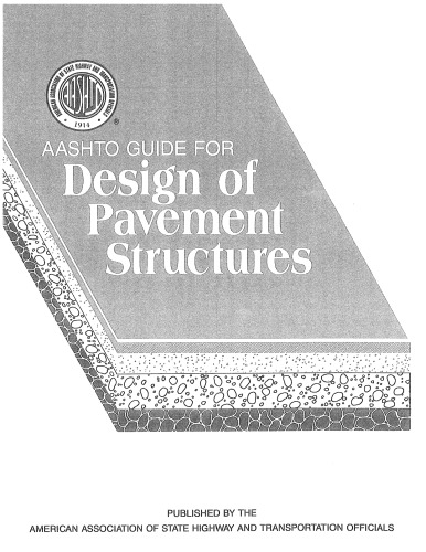 AASHTO guide for design of pavement structures.