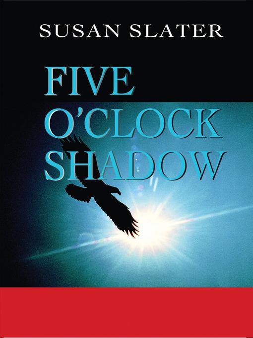 Five O'Clock Shadow