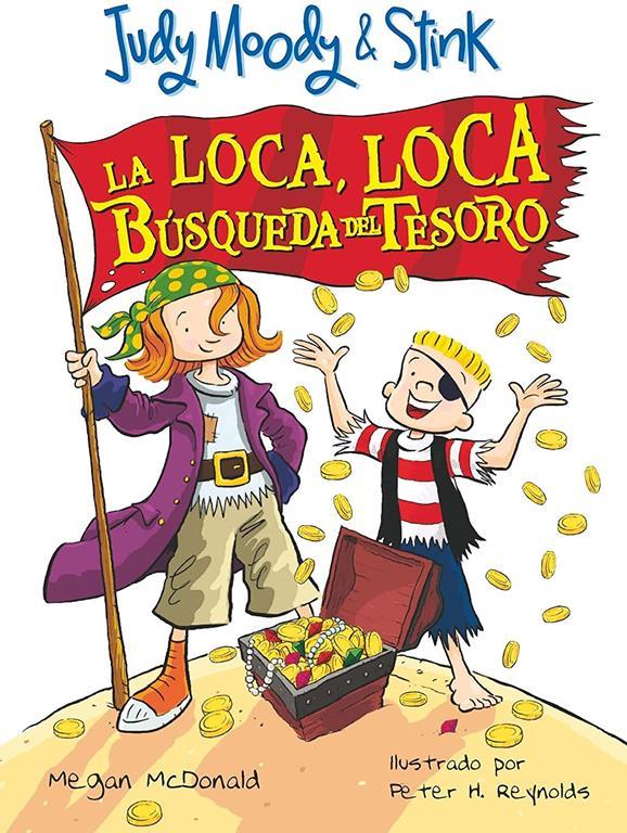 Judy Moody &amp; Stink: La loca, loca b&uacute;squeda del tesoro / JM &amp; Stink: The Mad, Mad, Mad, Mad Treasure Hunt (Spanish Edition)