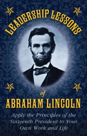 Leadership Lessons of Abraham Lincoln