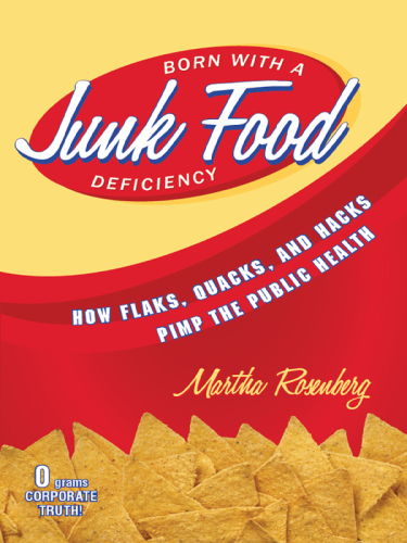 Born With a Junk Food Deficiency