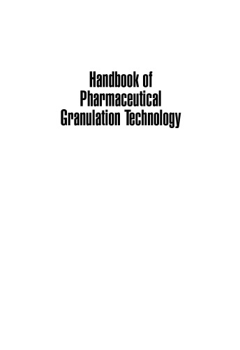 Handbook of pharmaceutical granulation technology