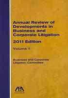 Annual Review of Developments in Business and Corporate Litigation
