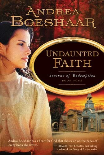 Undaunted Faith (Seasons of Redemption Book Four)