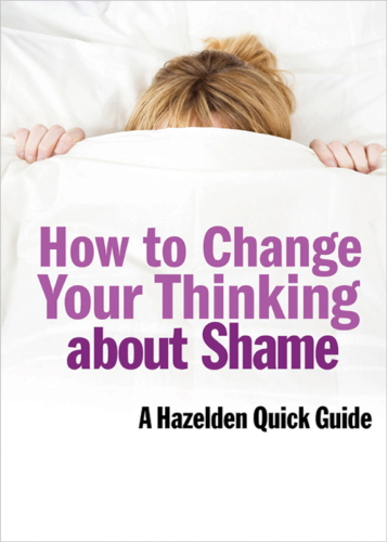 How to Change Your Thinking About Shame