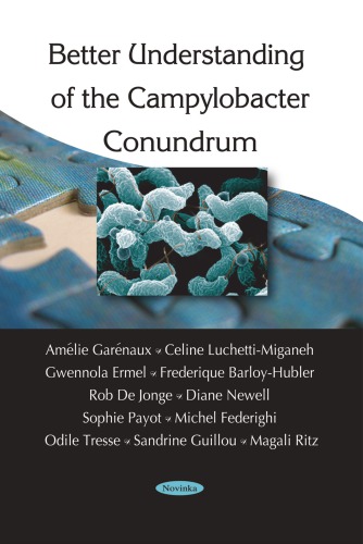 Better Understanding of the Campylobacter Conundrum