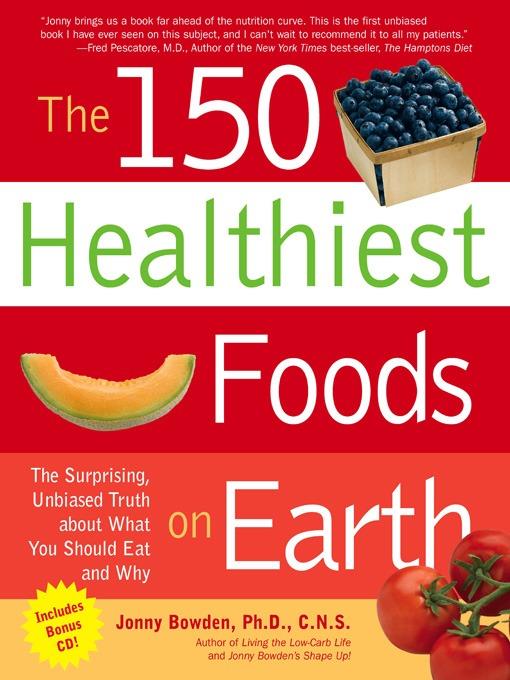 The 150 Healthiest Foods on Earth