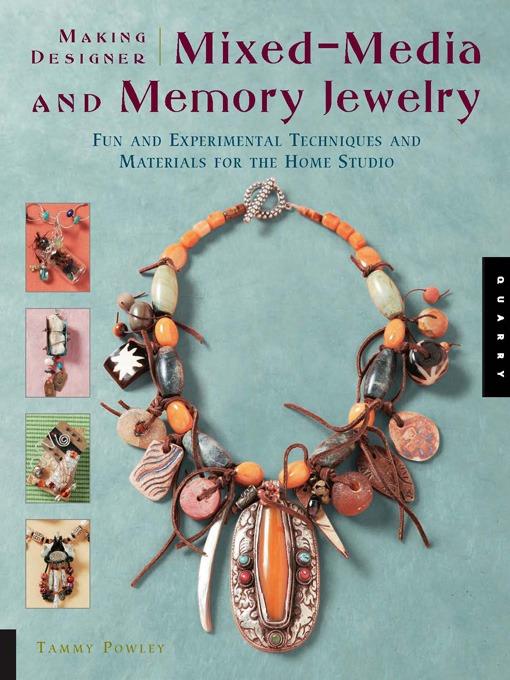 Making Designer Mixed-Media and Memory Jewelry