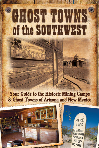 Ghost Towns of the Southwest