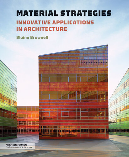 Material strategies : innovative applications in architecture
