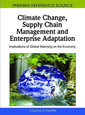 Climate Change, Supply Chain Management and Enterprise Adaptation