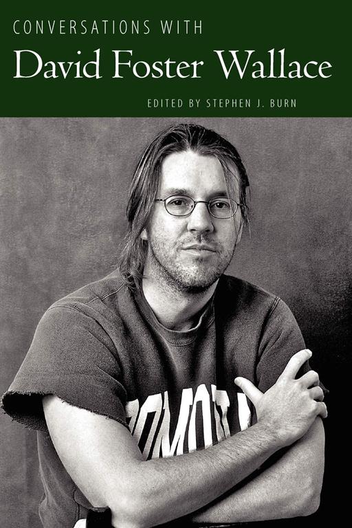Conversations with David Foster Wallace (Literary Conversations Series)