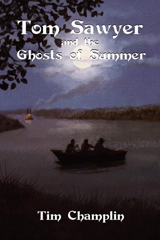 Tom Sawyer and the Ghosts of Summer