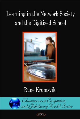 Learning in the Network Society and the Digitized School
