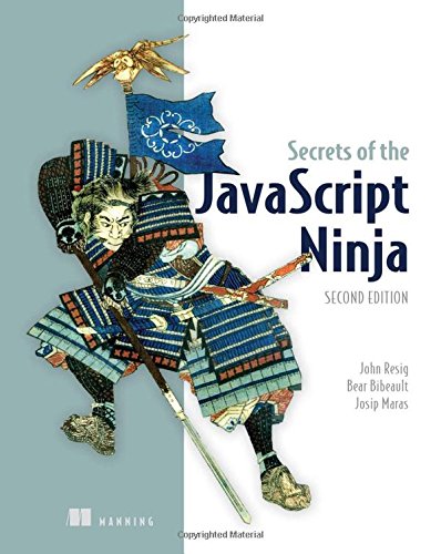 Secrets of the JavaScript Ninja - Second Edition