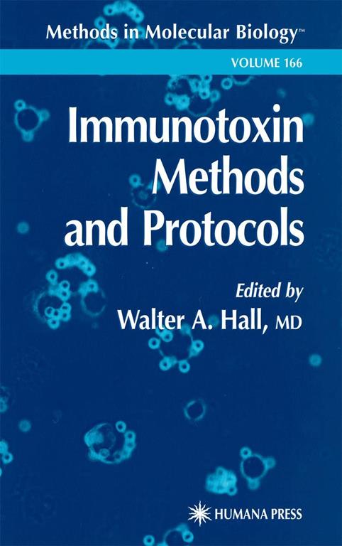 Immunotoxin Methods and Protocols (Methods in Molecular Biology, 166)