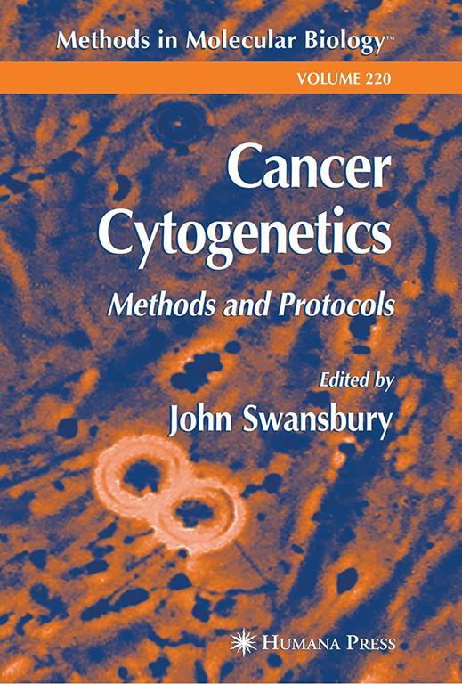 Cancer Cytogenetics: Methods and Protocols (Methods in Molecular Biology)