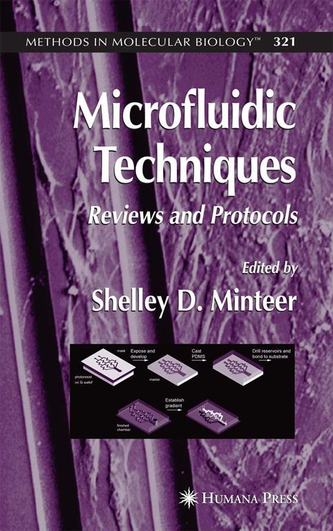 Microfluidic Techniques: Reviews and Protocols (Methods in Molecular Biology, 321)
