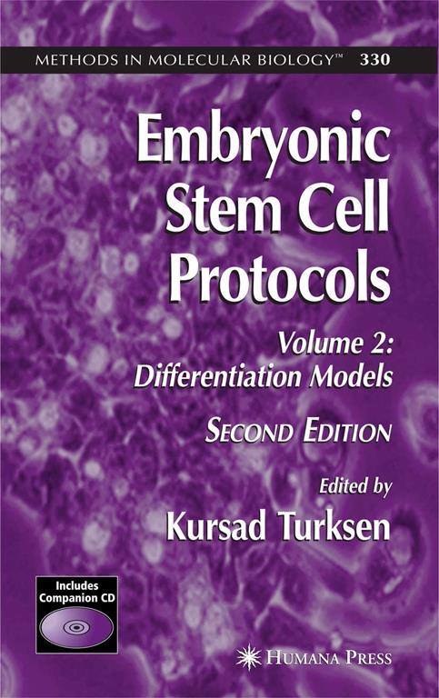 Embryonic Stem Cell Protocols: Volume II: Differentiation Models (Methods in Molecular Biology, 330)