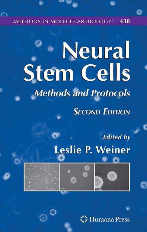 Neural Stem Cells: Methods and Protocols (Methods in Molecular Biology, 438)