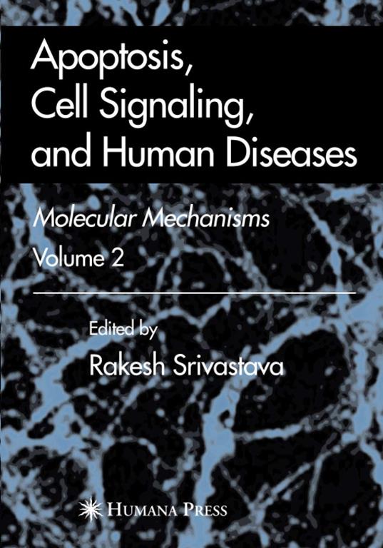 Apoptosis, Cell Signaling, and Human Diseases: Molecular Mechanisms, Volume 2