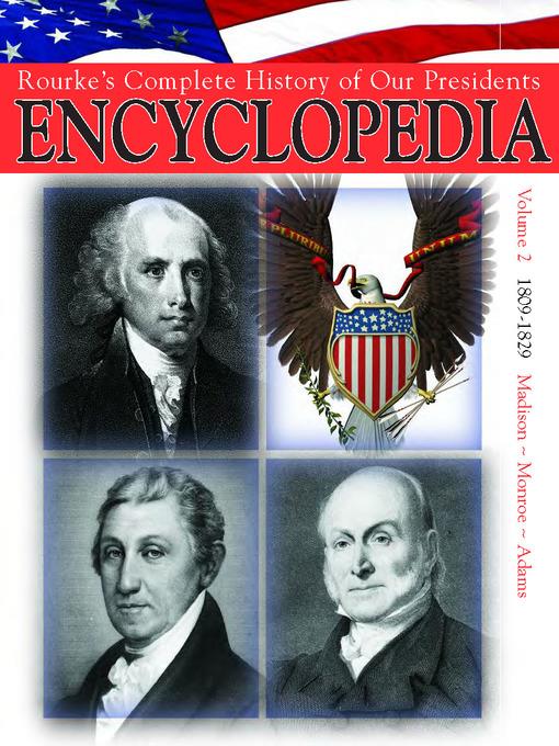 Rouke's Complete History of Our Presidents Encyclopedia, Volume 2