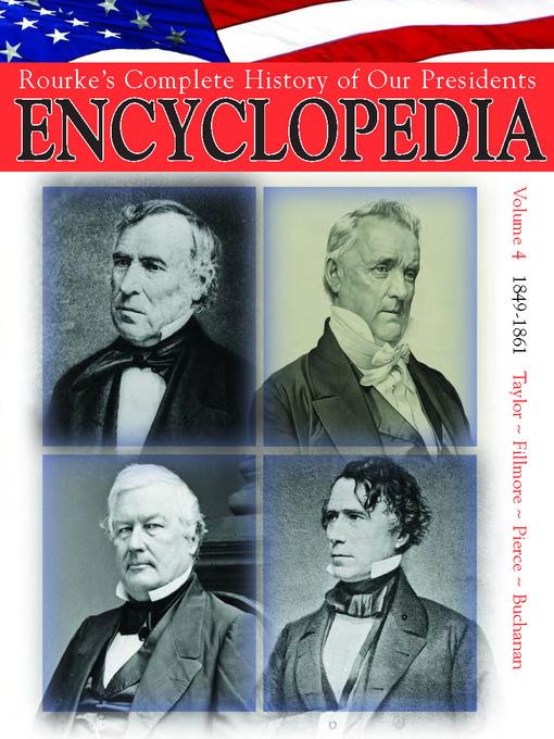 Rouke's Complete History of Our Presidents Encyclopedia, Volume 4
