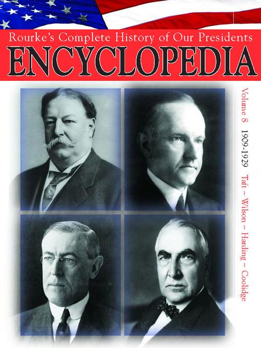 Rouke's Complete History of Our Presidents Encyclopedia, Volume 8