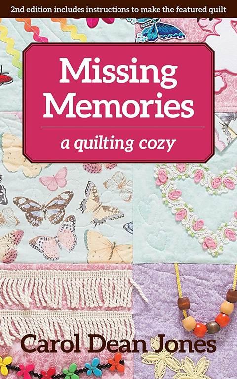 Missing Memories: A Quilting Cozy