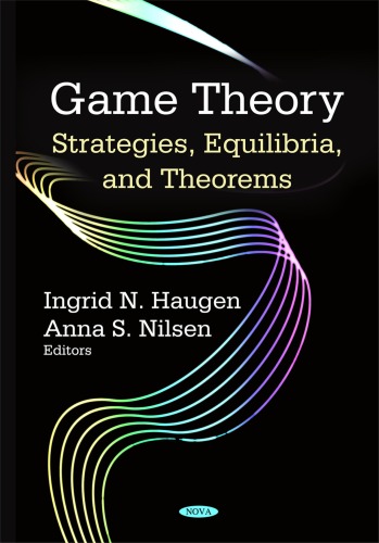 Game theory : strategies, equilibria, and theorems