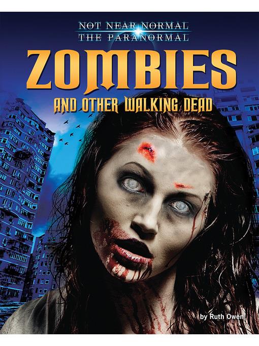 Zombies and Other Walking Dead