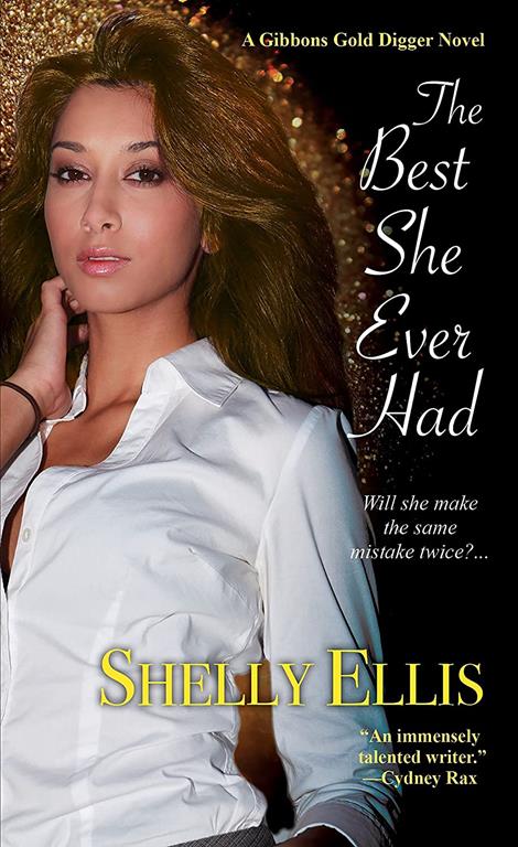 The Best She Ever Had (A Gibbons Gold Digger Novel)