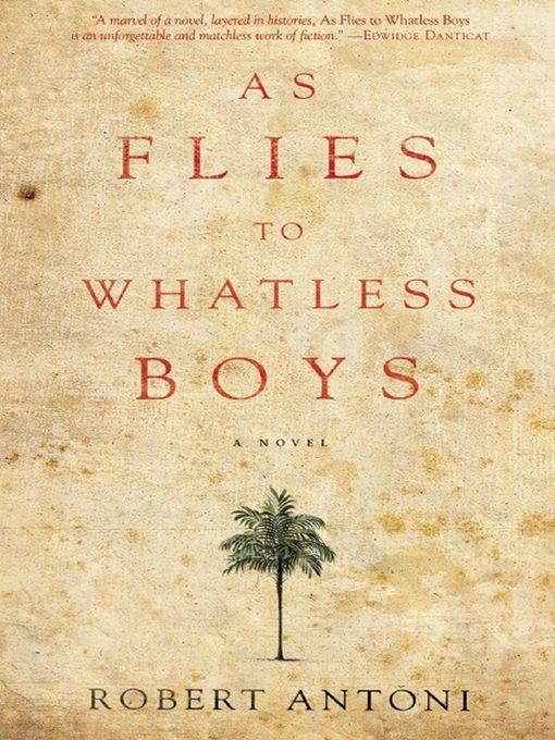 As Flies to Whatless Boys