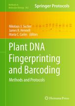 Plant DNA Fingerprinting and Barcoding : Methods and Protocols