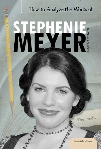 How To Analyze The Works Of Stephenie Meyer