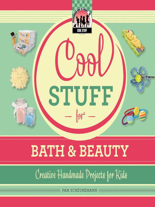 Cool Stuff for Bath & Beauty