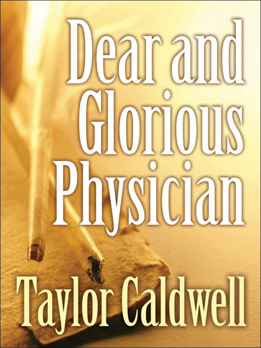 Dear and Glorious Physician