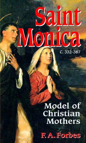 Saint Monica, c.332-387 : model of Christian mothers