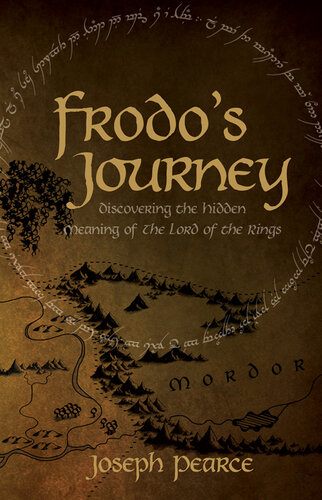 Frodo's journey : discovering the hidden meaning of The Lord of the Rings