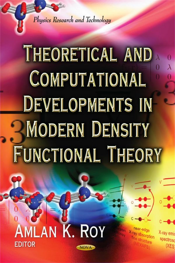 Theoretical and Computational Developments in Modern Density Functional Theory