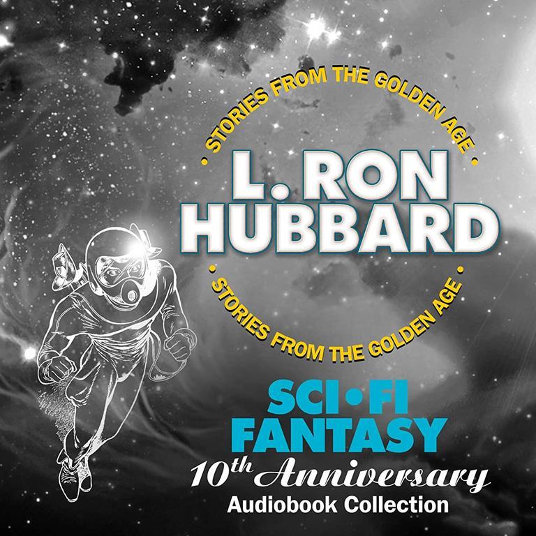 Sci-Fi Fantasy 10th Anniversary Audiobook Collection (Stories from the Golden Age)