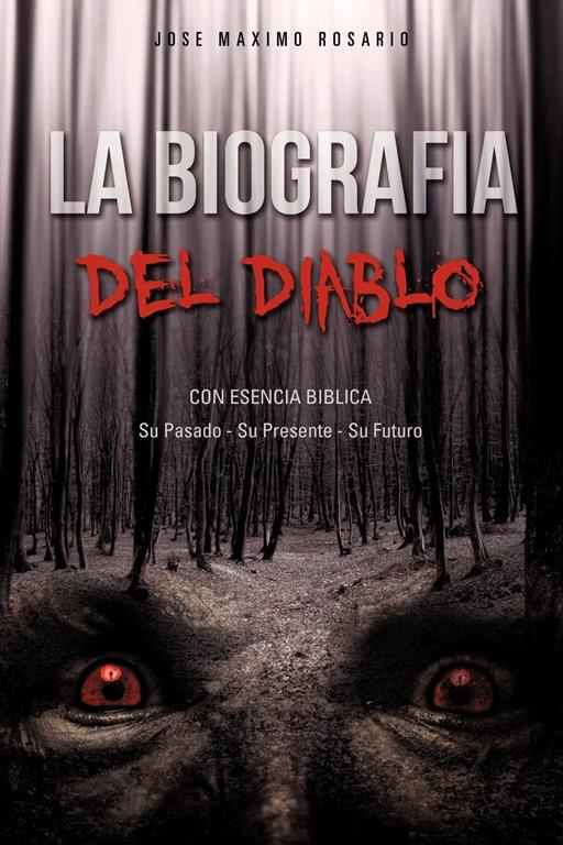 La Biografia Del Diablo (Spanish Edition)
