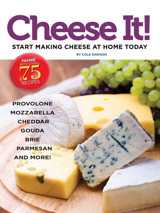 Cheese It! Start making cheese at home today